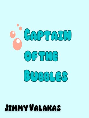 cover image of Captain of the Bubbles